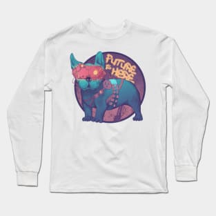 Future is Here Long Sleeve T-Shirt